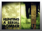 Hunting a Serial Bomber